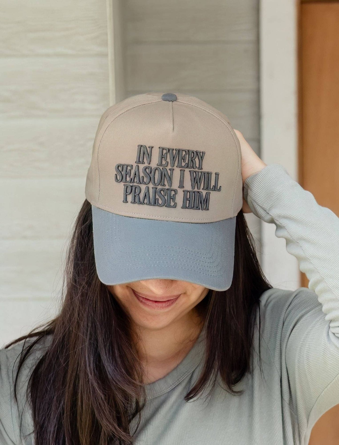 In Every Season I Will Praise Him cap
