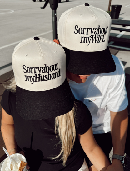 Sorry about my Husband trucker hat