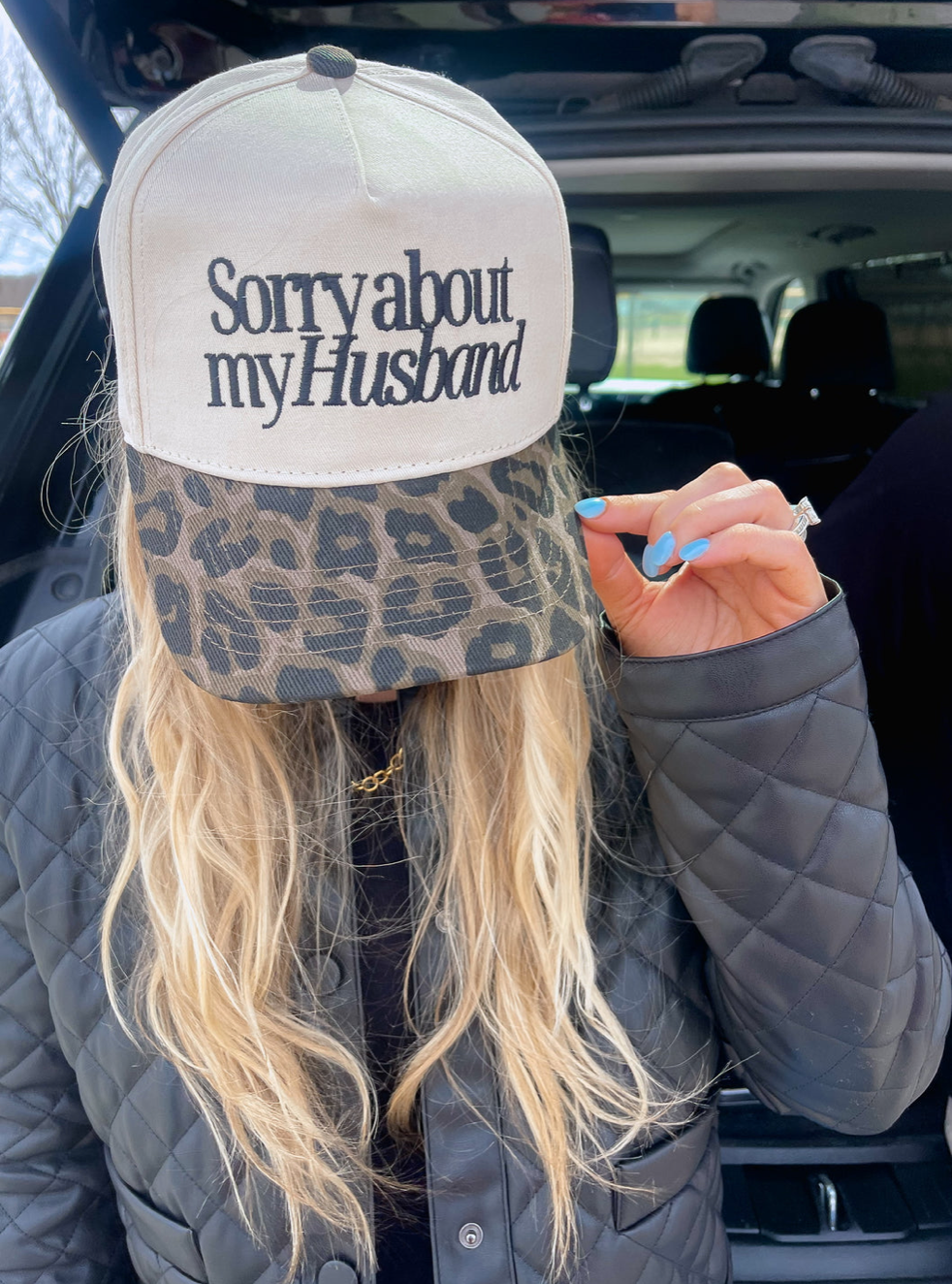 Sorry about my Husband trucker hat