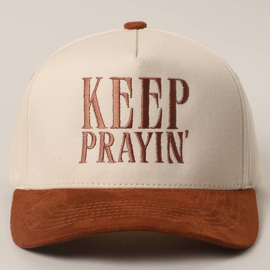 KEEP PRAYIN’ Trucker Hat